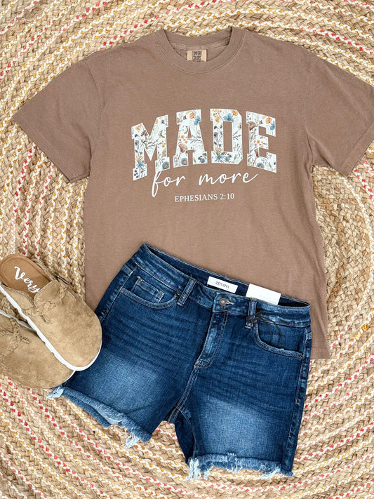 THE MADE FOR MORE TEE