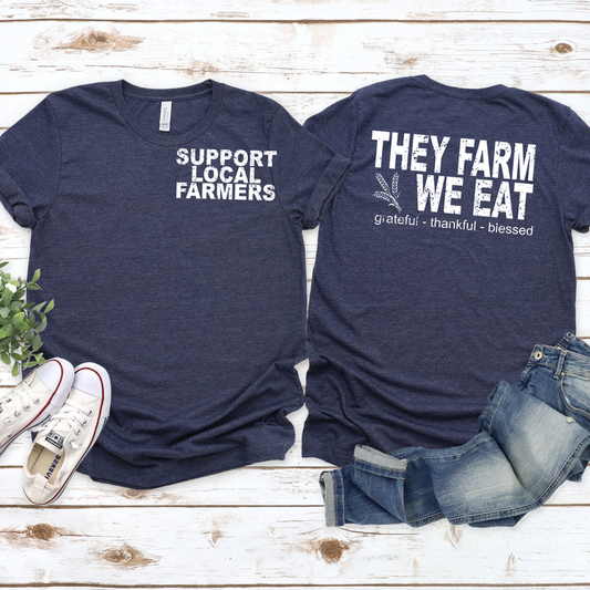 SUPPORT LOCAL FARMERS TEE