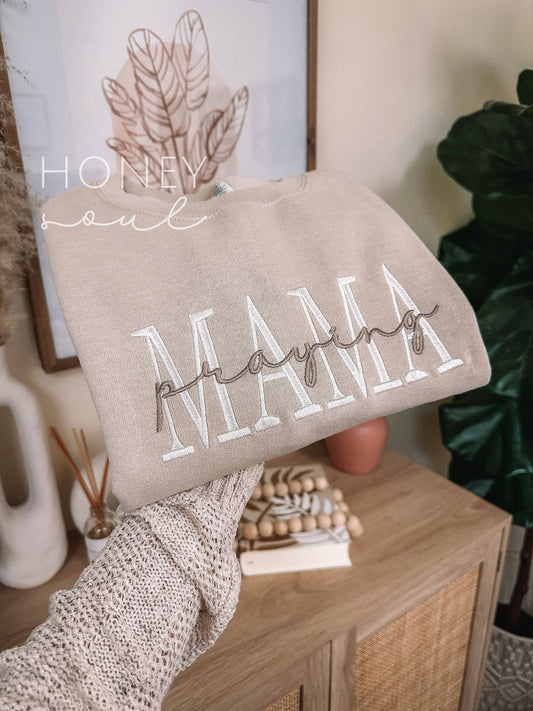 Praying Mama  Sweatshirt